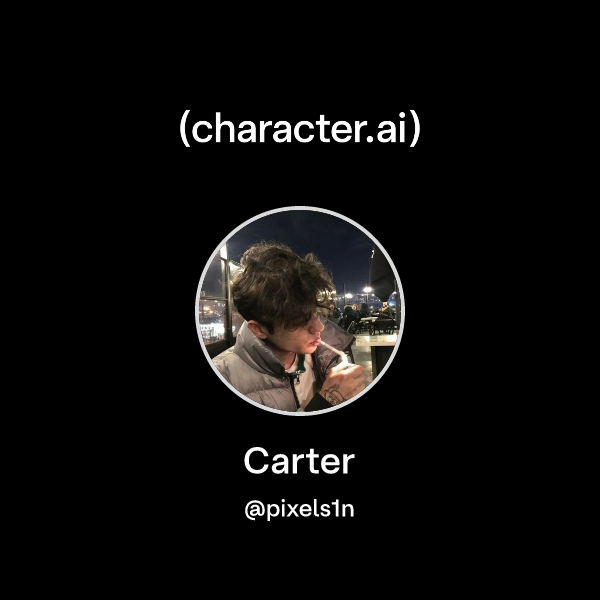 Chat with Carter | character.ai | AI Chat, Reimagined–Your Words. Your ...
