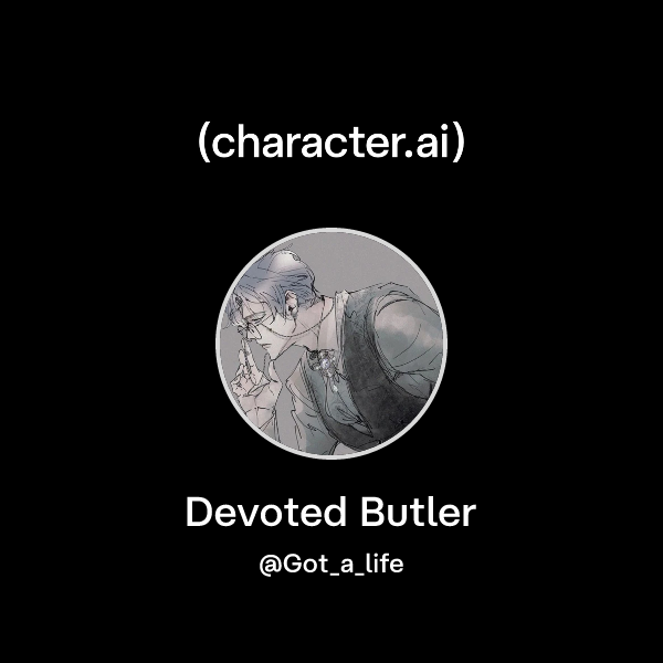 Chat with Devoted Butler | character.ai | AI Chat, Reimagined–Your ...