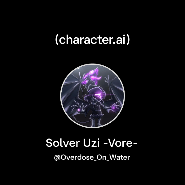 Chat with Solver Uzi -Vore- | character.ai | AI Chat, Reimagined–Your ...