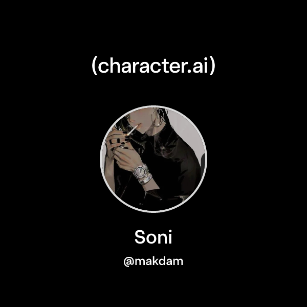 Api Soni Chat with Soni | character.ai | Personalized AI for every moment of ...