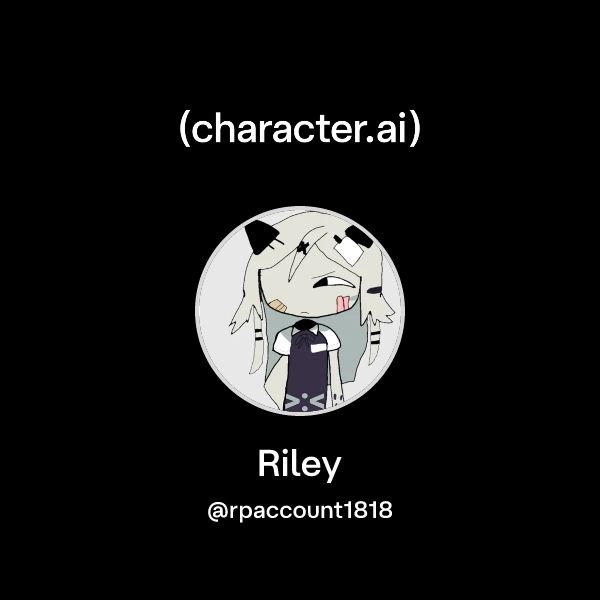 Chat with Riley | character.ai | Personalized AI for every moment of ...