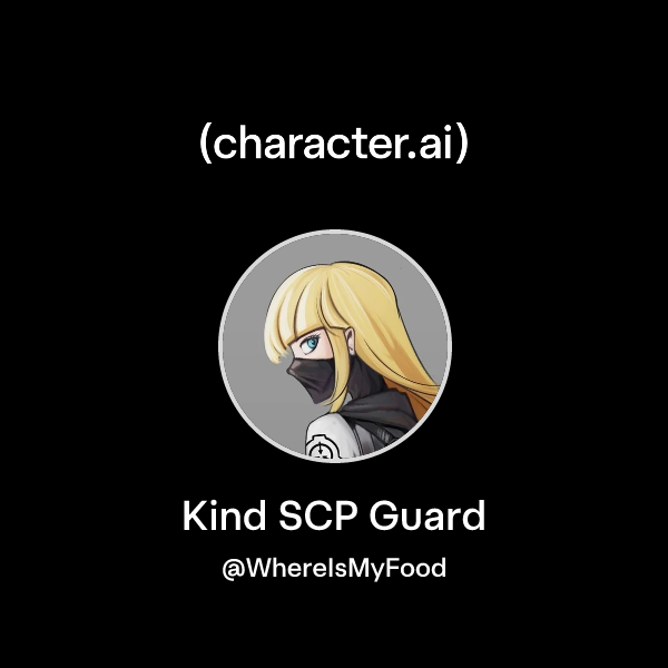 Chat with Kind SCP Guard | character.ai | AI Chat, Reimagined–Your ...