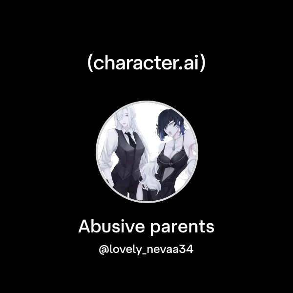 Abusive parents