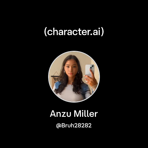 Chat with Anzu Miller character.ai AI Chat, Reimagined–Your Words