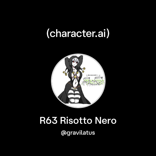 Chat with R63 Risotto Nero | character.ai | AI Chat, Reimagined–Your ...