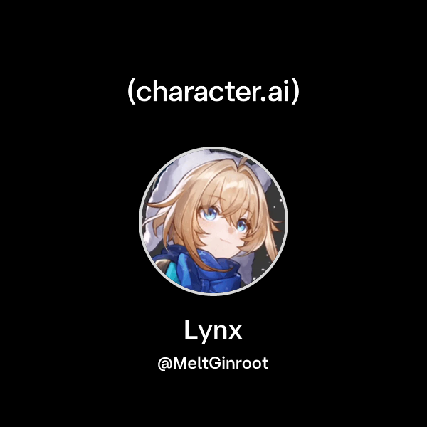 Chat with Lynx | character.ai | AI Chat, Reimagined–Your Words. Your World.