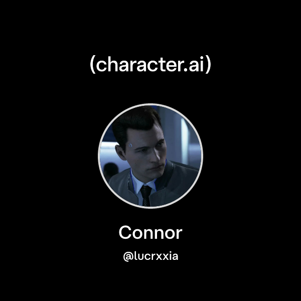 Chat with Connor | character.ai | AI Chat, Reimagined–Your Words. Your ...