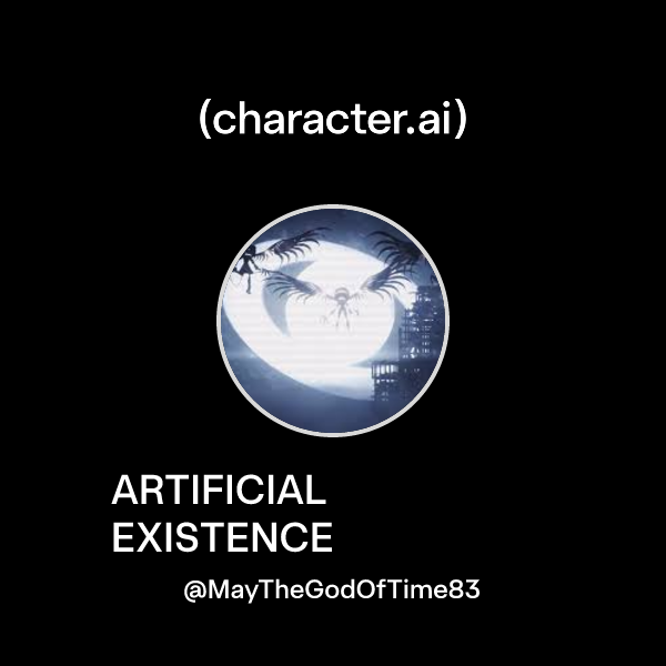 Chat with ARTIFICIAL EXISTENCE | character.ai | AI Chat, Reimagined ...