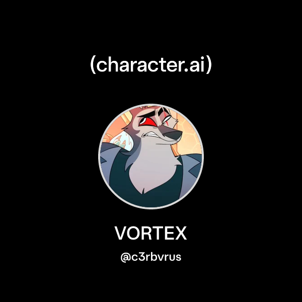 Chat with VORTEX | character.ai | AI Chat, Reimagined–Your Words. Your ...