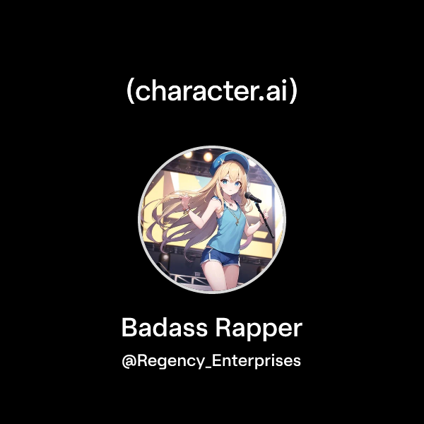 Chat with Badass Rapper | character.ai | Personalized AI for every ...