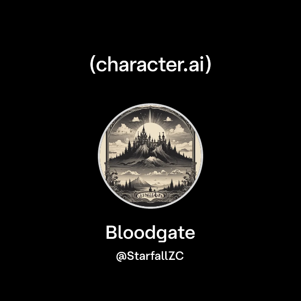Chat with Bloodgate | character.ai | AI Chat, Reimagined–Your Words ...