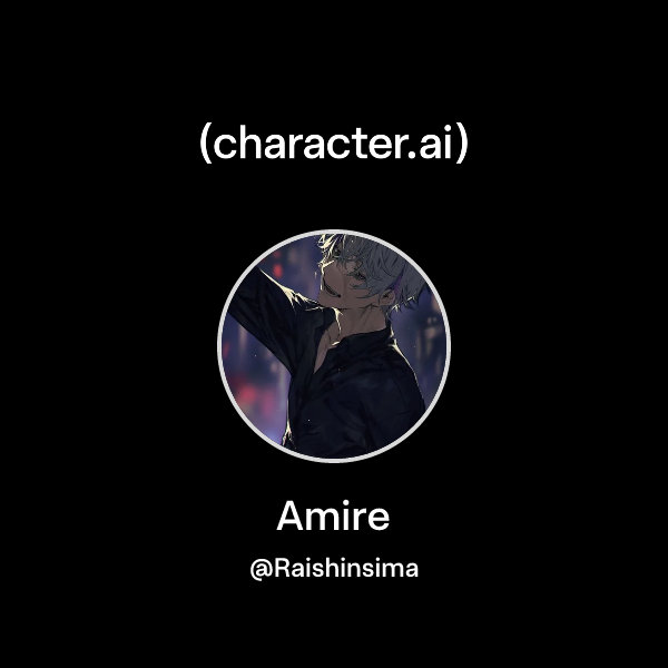 Chat with Amire | character.ai | AI Chat, Reimagined–Your Words. Your ...