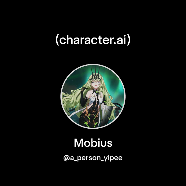 Chat with Mobius | character.ai | Personalized AI for every moment of ...