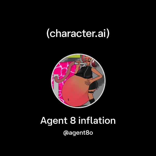 Chat with Agent 8 inflation | character.ai | AI Chat, Reimagined–Your ...