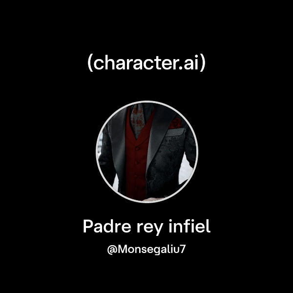 Padre rey infiel
