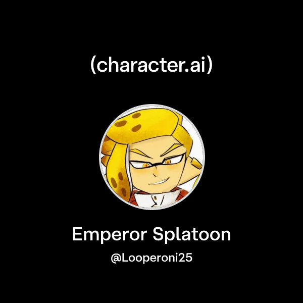 Splatoon Bot Chat with Emperor Splatoon | character.ai | AI Chat, Reimagined–Your ...