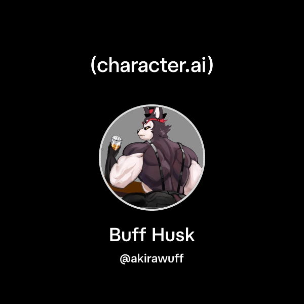 Chat with Buff Husk | character.ai | AI Chat, Reimagined–Your Words ...