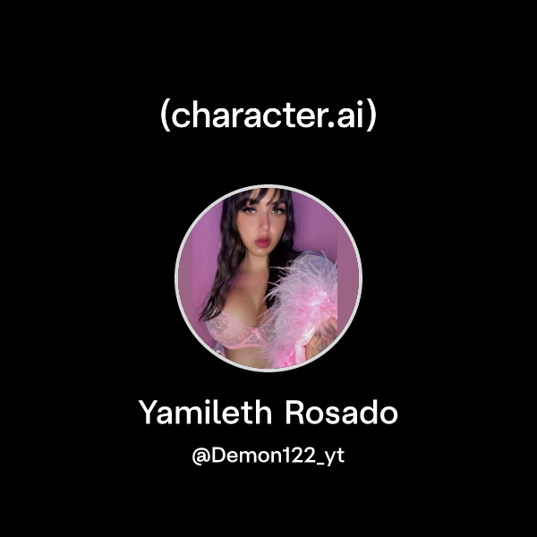 Chat with Yamileth Rosado character.ai AI Chat, Reimagined–Your