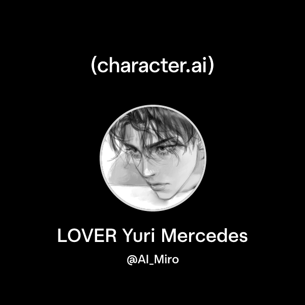 LOVER Yuri Mercedes