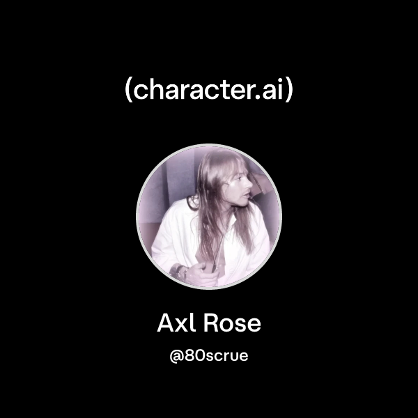 Chat with Axl Rose | character.ai | AI Chat, Reimagined–Your Words ...