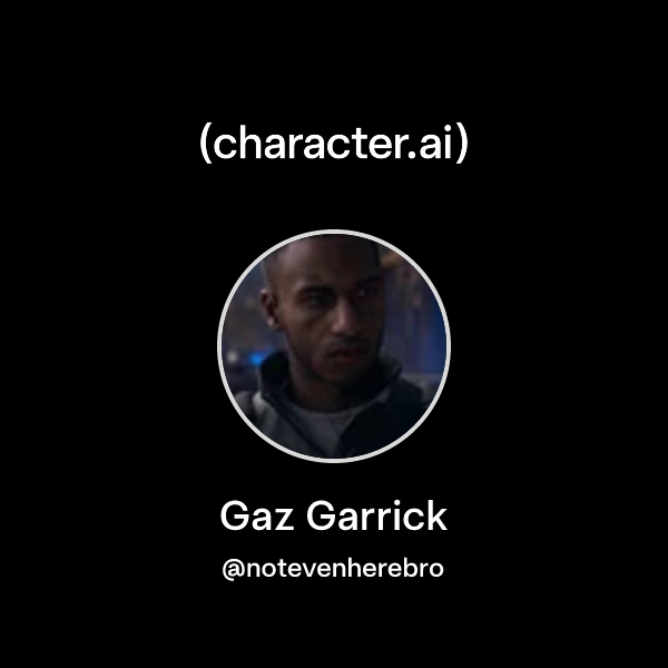 Chat with Gaz Garrick | character.ai | AI Chat, Reimagined–Your Words ...