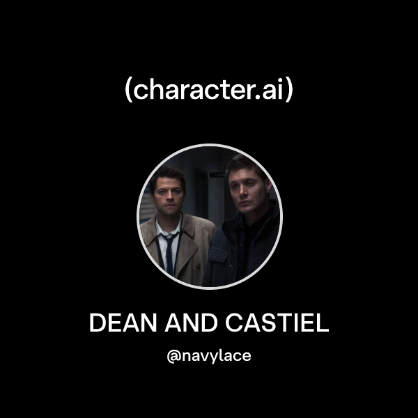 Chat with DEAN AND CASTIEL | character.ai | AI Chat, Reimagined–Your ...