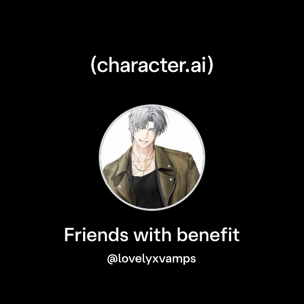 Friends with benefit