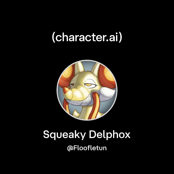 Word Squeaky Chat with Squeaky Delphox | character.ai | AI Chat, Reimagined–Your ...