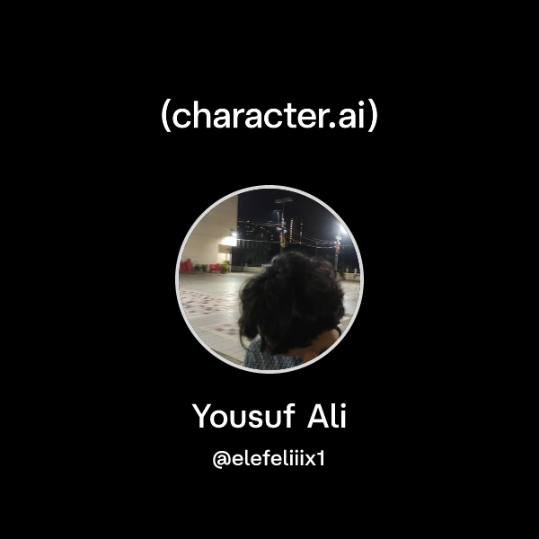 Chat with Yousuf Ali | character.ai | AI Chat, Reimagined–Your Words ...