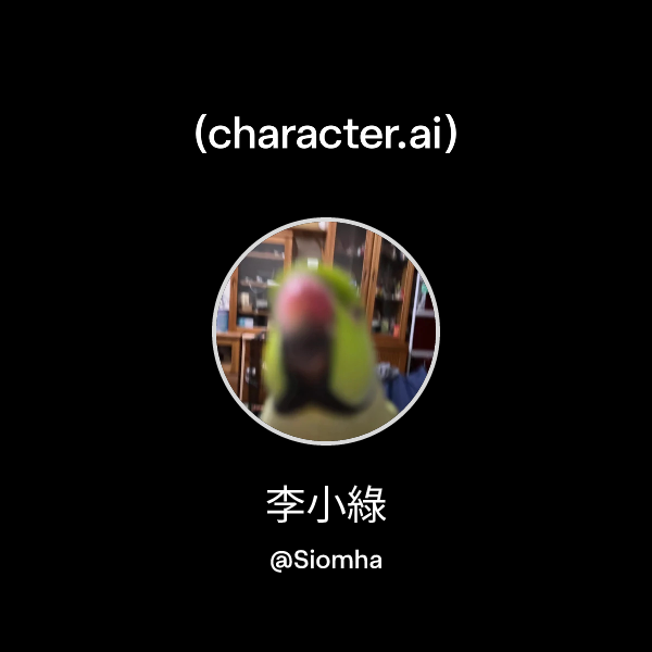 Chat with 李小綠 | character.ai | AI Chat, Reimagined–Your Words. Your World.