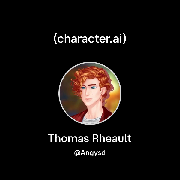 Chat with Thomas Rheault | character.ai | AI Chat, Reimagined–Your ...