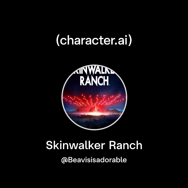 Chat with Skinwalker Ranch | character.ai | AI Chat, Reimagined–Your ...