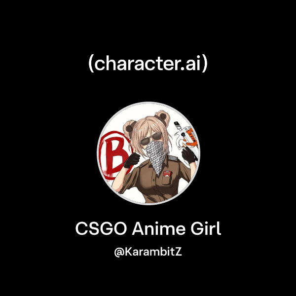 Chat with CSGO Anime Girl | character.ai | AI Chat, Reimagined–Your ...
