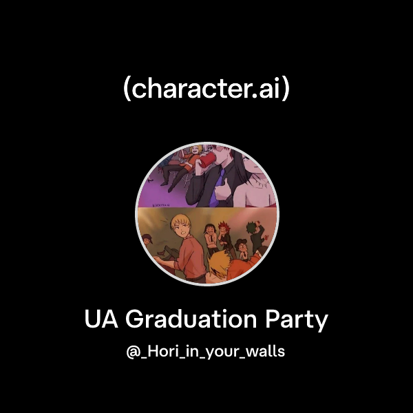 Graduation Chat Chat with UA Graduation Party | character.ai | AI Chat, Reimagined–Your ...