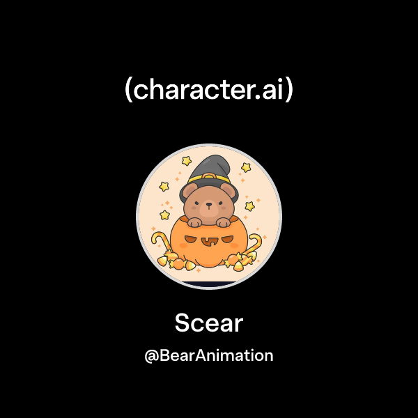 Chat with Scear | character.ai | Personalized AI for every moment of ...