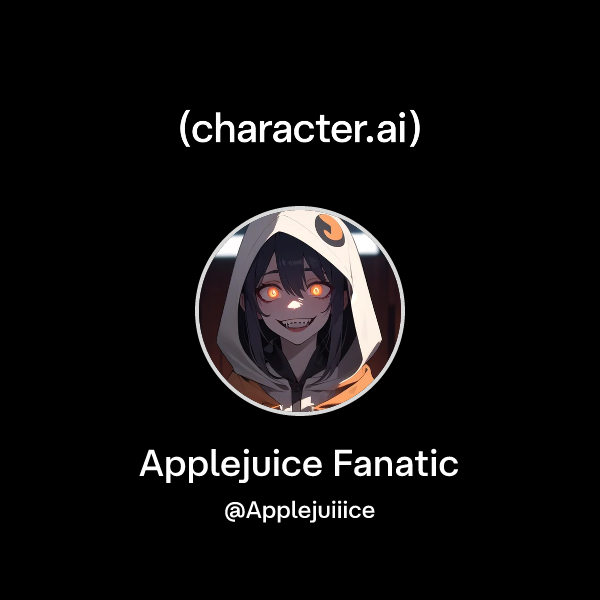 Chat with Applejuice Fanatic | character.ai | AI Chat, Reimagined–Your ...
