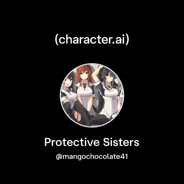 Protective Sisters