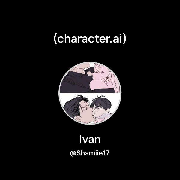 Ivan Chatacter Chat with Ivan | character.ai | AI Chat, Reimagined–Your Words. Your World.