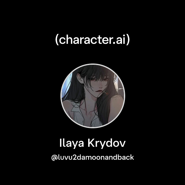 Ilaya Graphics Chat with Ilaya Krydov | character.ai | AI Chat, Reimagined–Your Words ...