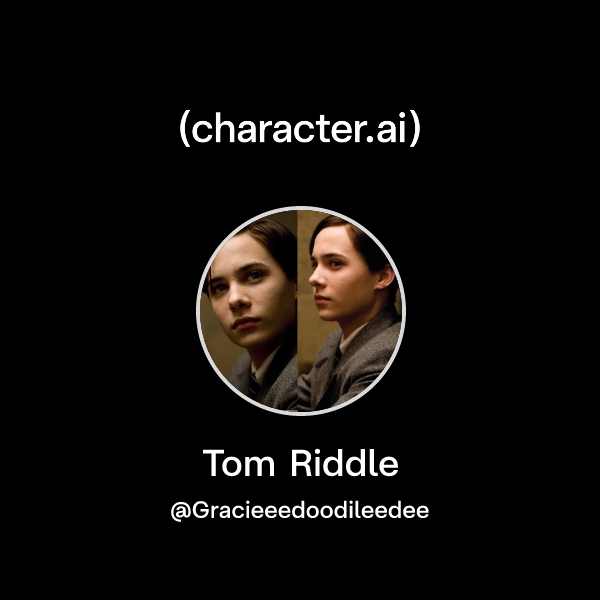 Chat with Tom Riddle | character.ai | Personalized AI for every moment ...