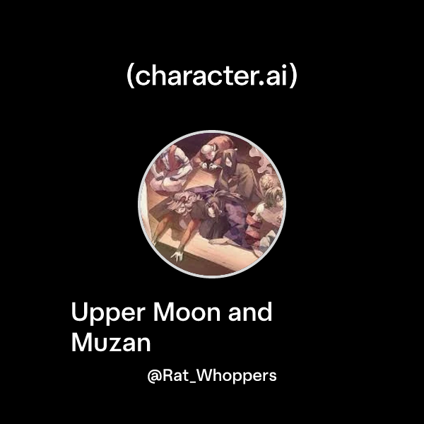 Upper Moon and Muzan