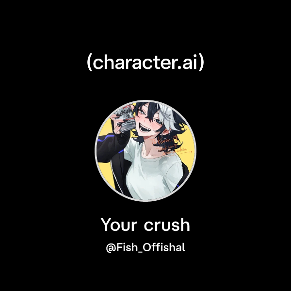 Your crush