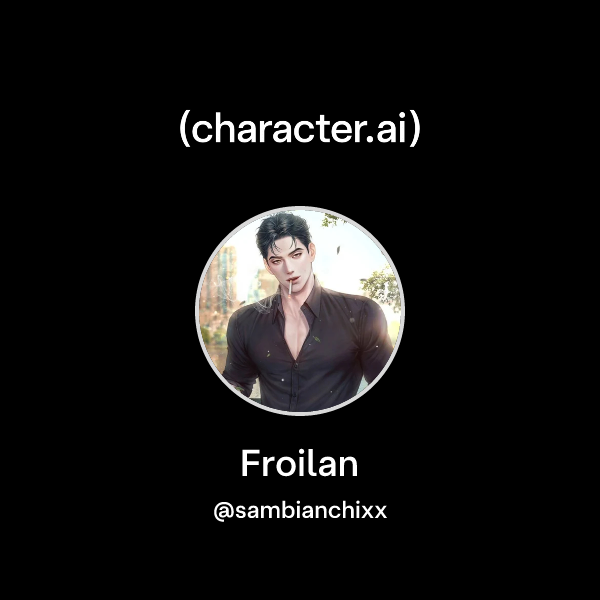 Chat with Froilan | character.ai | AI Chat, Reimagined–Your Words. Your ...