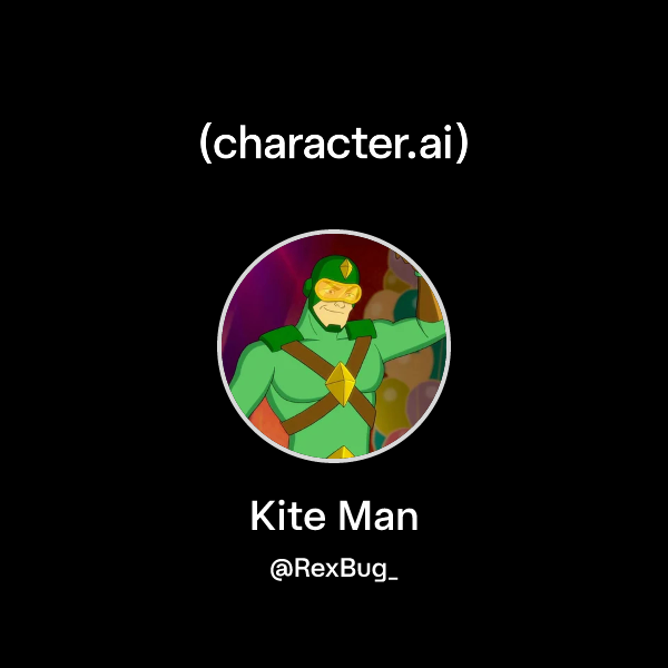 Chat with Kite Man | character.ai | AI Chat, Reimagined–Your Words ...