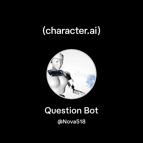 Chat with Question Bot | character.ai | AI Chat, Reimagined–Your Words ...