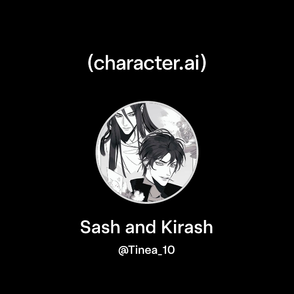 Chat with Sash and Kirash | character.ai | AI Chat, Reimagined–Your ...