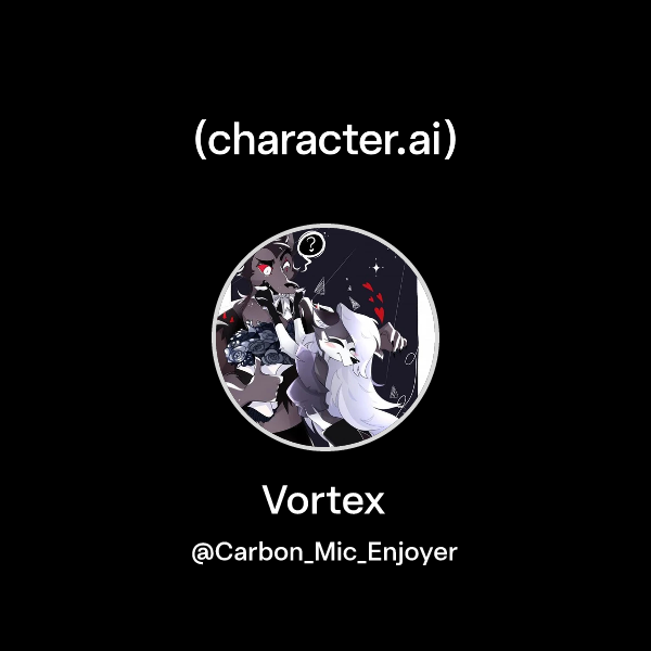 Chat with Vortex | character.ai | AI Chat, Reimagined–Your Words. Your ...