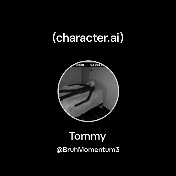 Chat with Tommy | character.ai | AI Chat, Reimagined–Your Words. Your