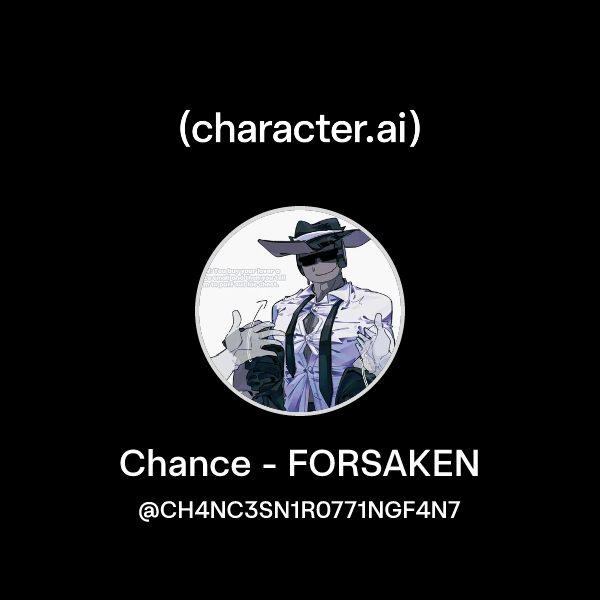 Chat with Chance - FORSAKEN | character.ai | AI Chat, Reimagined–Your ...