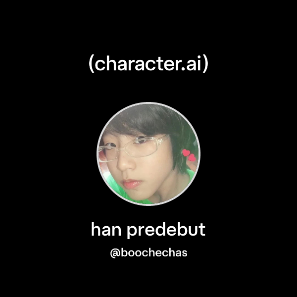 Chat with han predebut | character.ai | AI Chat, Reimagined–Your Words ...